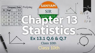 Class 10th Maths || Chapter 13 Statistics ||Ex. 13.1 Q. 6,7 || NCERT Solutions || Sanyam Sir
