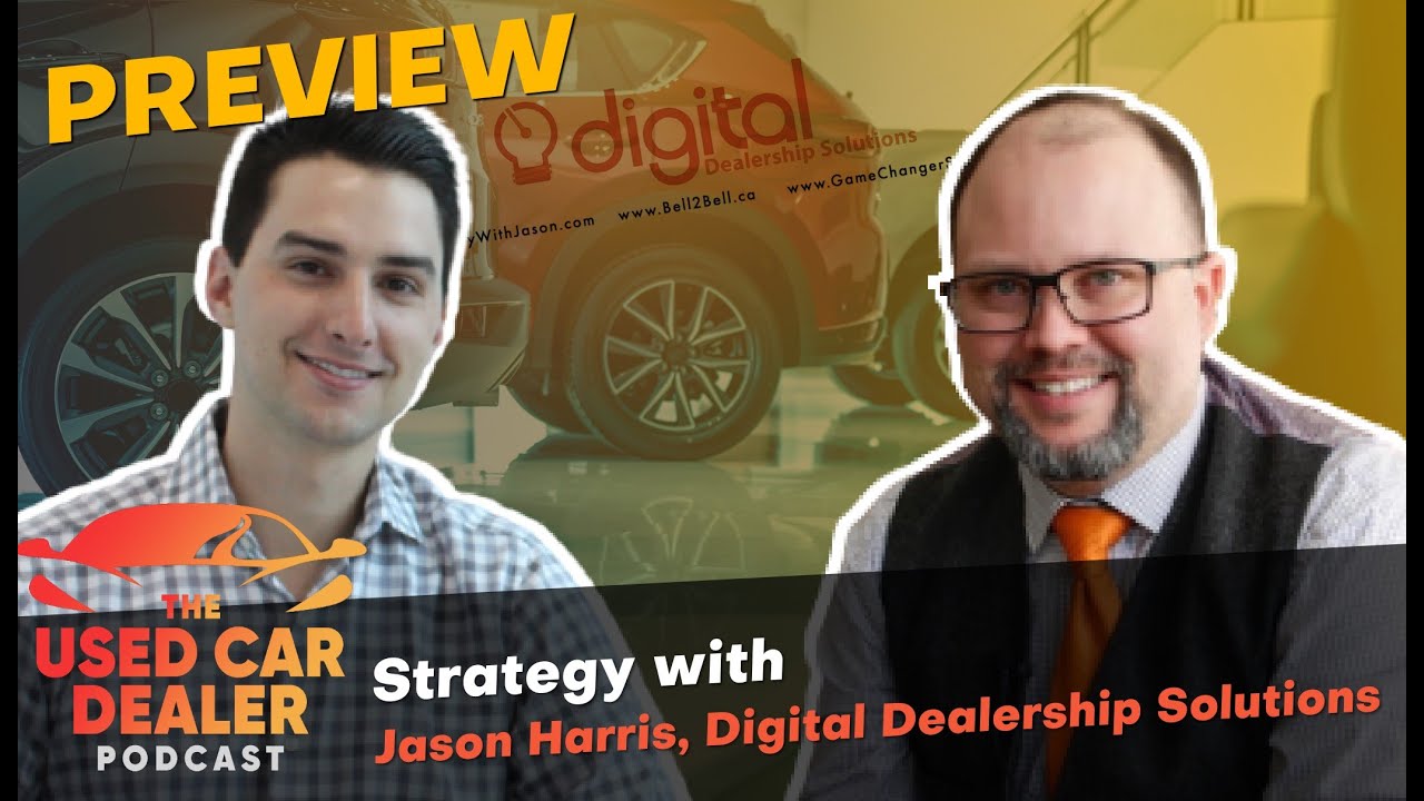 Used Car Dealer Podcast Ep 26 (Preview Clip) Jason Harris on Used