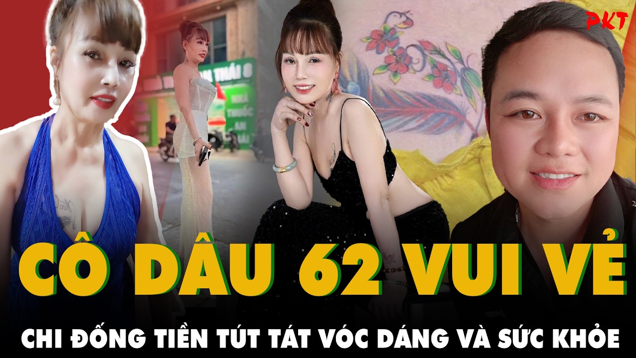 Hậu ly hôn: Cô dâu 62 tuổi CHI ĐỐNG TIỀN TÚT TÁT VÓC DÁNG, sắp mừng thọ 70 nhưng VẪN MÊ ZAI YÊU MÌNH