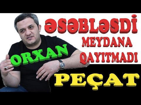 ORXAN LÖKBATANLI ƏSƏBLƏŞDİ MEYDANA QAYITMADI - MEYXANA İLƏ PEÇAT ATVET VERDİ.