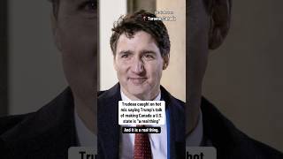 Trudeau caught on hot mic saying Trump's talk of making Canada a U.S. state "a real thing" #shorts
