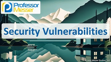 Security Vulnerabilities - CompTIA A+ 220-1202 - 2.5