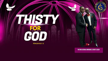 THIRSTY FOR GOD/ Pastor Dieuma Simonaire/ Ernst Lucien