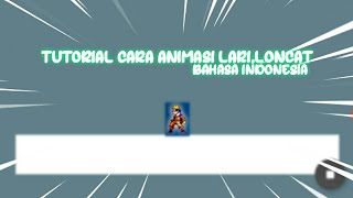 Tutorial Animasi Lari,Loncat,Berdiri || Max2D