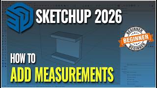 Sketchup 2026 How To Add Measurements