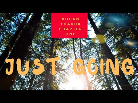 Just going - Rohan thakur feat. Mgm vlogs (un-official music video)