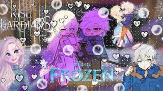 ROTG react to Elsa ||ORIGINAL AU|| Реакция хранителей снов ♡Rise of the Guardians × Frozen ♡ ☆JELSA☆