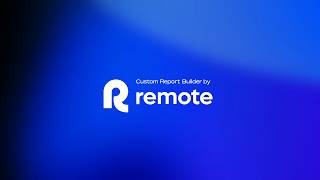 Build custom payroll and HR reports | Remote Custom Report Builder