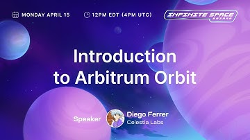 Introduction to Arbitrum Orbit (Infinite Space Bazaar)
