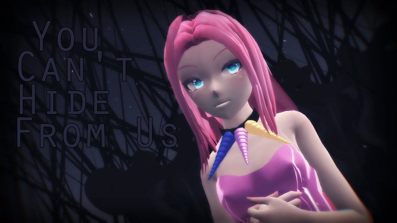 [MMD x MLP] You Can't Hide From Us