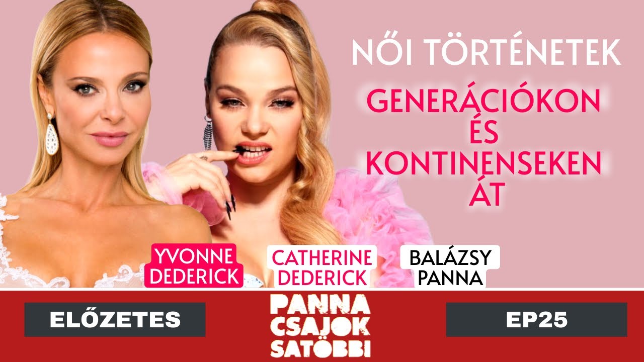 Előzetes a 25. epizódból - Yvonne Dederick és lánya, Mardoll / Panna, csajok, satöbbi