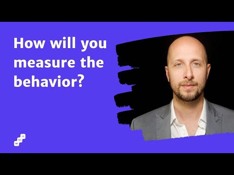 Unit 2: Strategy and Writing Behavioral Statements - Lesson 7: How will you measure the behavior?