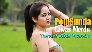 OLD SUNDAN POP ACCOMPANIES THE COASTAL ROAD