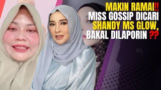 Download Lagu MAKIN RAMAI!! MISS GOSSIP DICARI SHANDY MS GLOW, BAKAL DILAPORIN ?? MP3 Download Lagu MAKIN RAMAI!! MISS GOSSIP DICARI SHANDY MS GLOW, BAKAL DILAPORIN ?? MP3