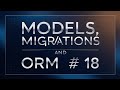 Models, Migrations and ORM #18 | Django Basics: Dive into Web Development