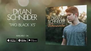 Dylan Schneider - Two Black X's (Official Audio) chords