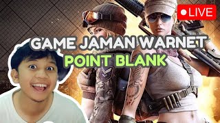 Point Blank: Game anak warnet gemscool