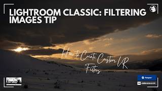 Lightroom Classic: Filter Bar Tip to Find Your Images Quickly