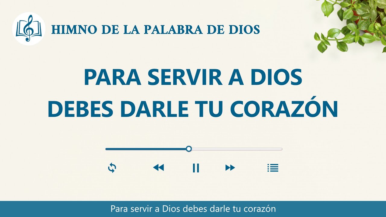 Canción cristiana | Para servir a Dios debes darle tu corazón