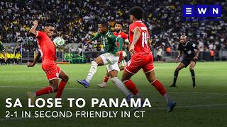 Bafana Bafana lose 2-1 to Panama in Cape Town friendly