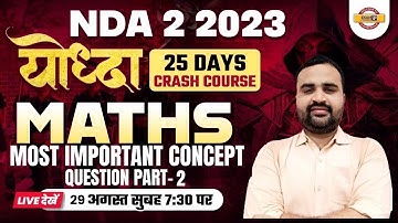 NDA MATHS | MOST IMPORTANT CONCEPT + QUESTIONS  PART - 2 | NDA 2 2023 | BY DHEERAJ SIR | NDA EXAMPUR