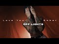 OFF LIGHTS Love You Sober Official Music Video mp3
