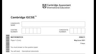 Cambridge IGCSE Mathematics (0580/11) – May/June 2021 "Question 12 - 22"