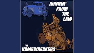 Watch Homewreckers Runnin From The Law video