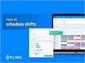 How to schedule shifts in Sling