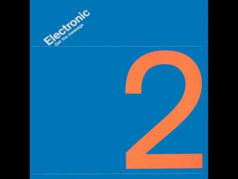 Electronic - Get The Message (LYRICS)