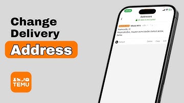 How to Change Delivery Address on Temu