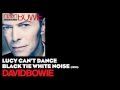 Lucy Can't Dance - Black Tie White Noise [1993] - David Bowie