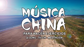 MÚSICA CHINA PARA HACER EJERCICIOS - Qigong - Tai chi - Meditación