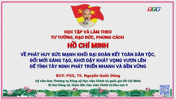 Chuyên đề học tập và làm theo tư tưởng, đạo đức, phong cách Hồ Chí Minh năm 2023 | TayNinhTV