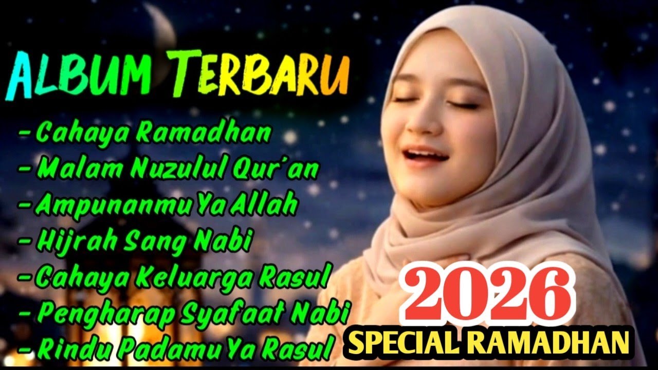 🌙 SYAHDU DI MALAM RAMADHAN! Sholawat Nabi Merdu & Lagu Religi Terbaik 2026