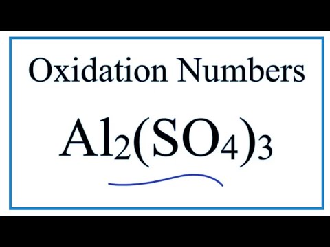 How to find the Oxidation Number for Al in Al2(SO4)3     (Aluminum sulfate)