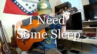 I Need Some Sleep - Eels (Fingerstyle Guitar Cover)