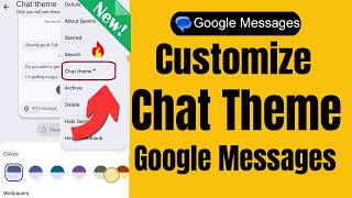 How To Customize Chat Theme In Google Messages
