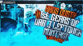 Kaos Dusty Limitless 1st Gears of War 3 Leftover Montage
