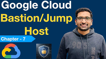 How to Create a Bastion Host on Google Cloud (Jump Server Tutorial) - Part 7