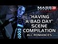 Mass Effect 3 Citadel DLC: "Having a bad day" scene compilation (all romances)