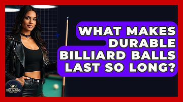What Makes Durable Billiard Balls Last So Long? - Billiards Hustlers