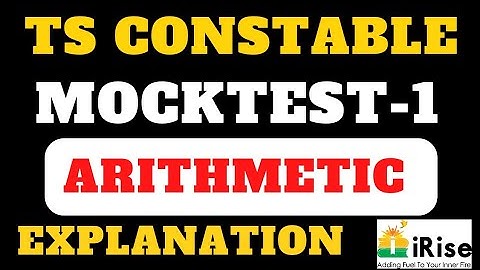 TS-CONSTABLE Prelims MockTest-1 Arithmetic Explanation
