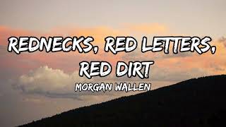 Morgan Wallen - Rednecks, Red Letters, Red Dirt (Lyrics)