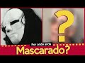 QUEM ERA O MASCARADO DA NOVELA A VIAGEM? | POR ONDE ANDA O MASCARADO DA NOVELA A VIAGEM?