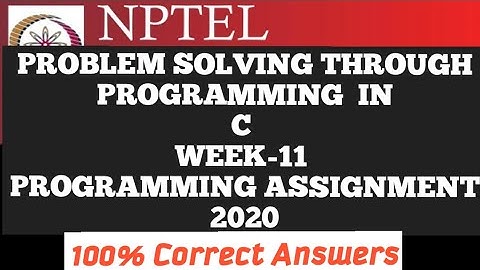 Problem solving through Programming In C||WEEK-11 Programming Assignment ||#NPTEL||#C||#SKumarEdu