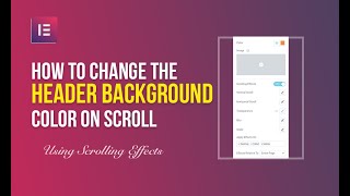 How to change the Sticky Header background color on scroll without CSS in Elementor