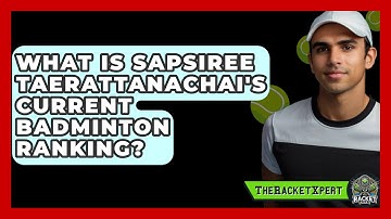 What Is Sapsiree Taerattanachai