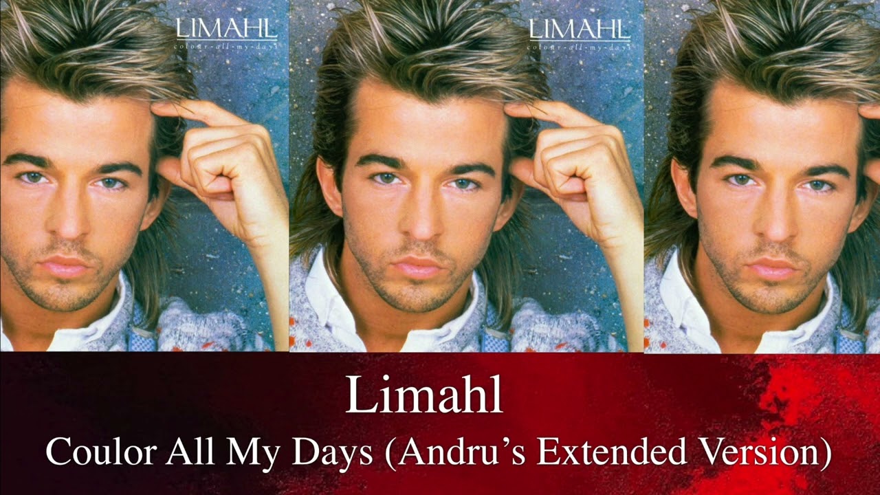 Limahl - Colour All My Days (Andru's Extended Version)