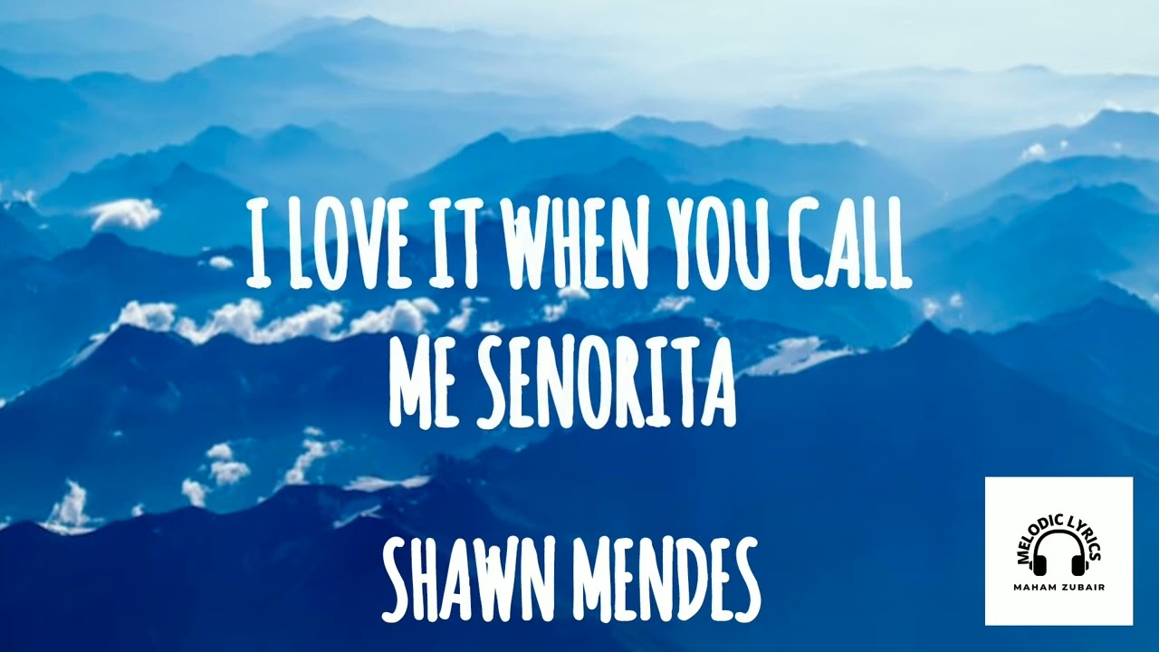 SHAWN MENDES, CAMILA CABELLO - SENORITA (lyrics video)